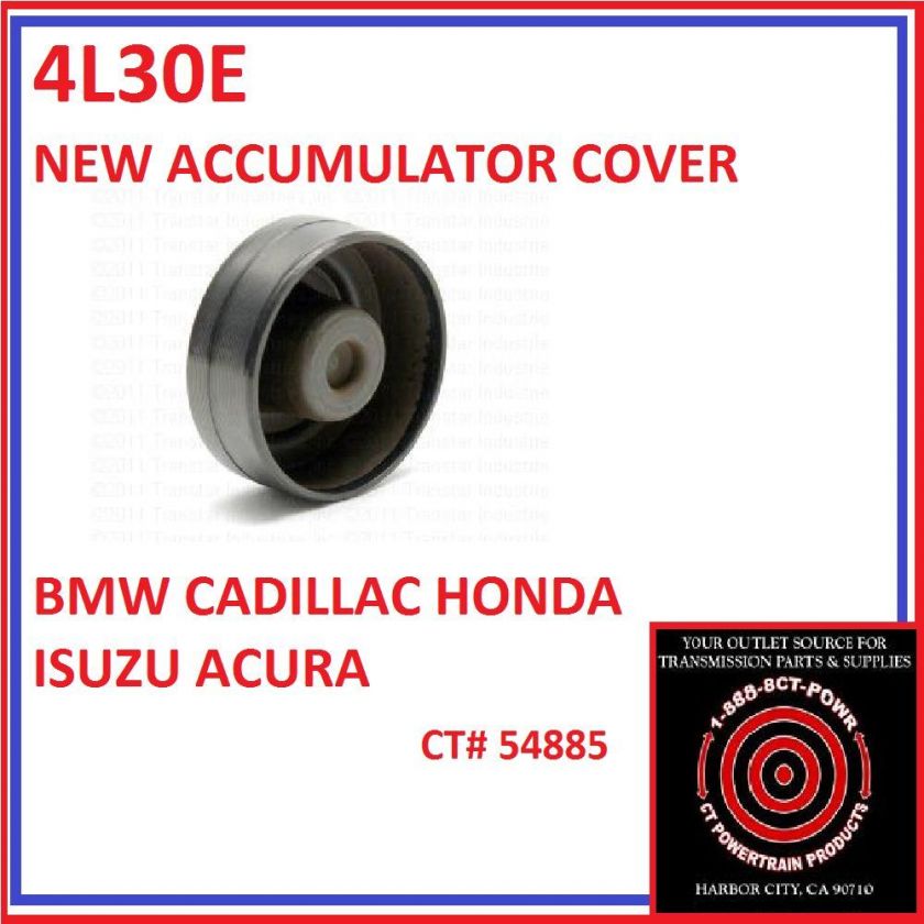 4L30E BMW CADILLAC HONDA ISUZU ACURA ACCUMULATOR COVER  